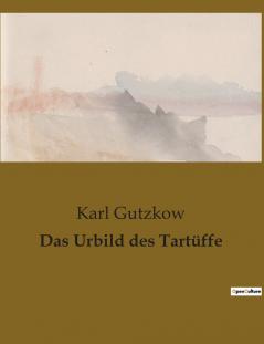 Das Urbild des Tartüffe