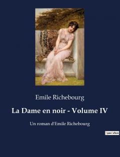 La Dame en noir - Volume IV