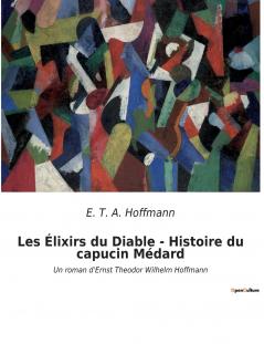 Les Élixirs du Diable - Histoire du capucin Médard