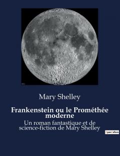Frankenstein ou le Prométhée moderne