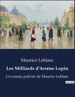 Les Milliards d'Arsène Lupin