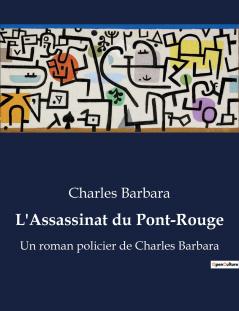 L'Assassinat du Pont-Rouge