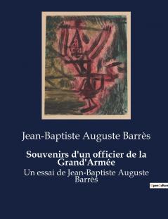 Souvenirs d'un officier de la Grand'Armée