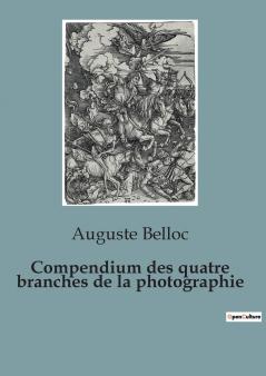 Compendium des quatre branches de la photographie