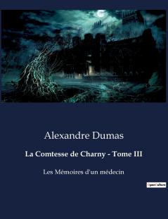 La Comtesse de Charny - Tome III