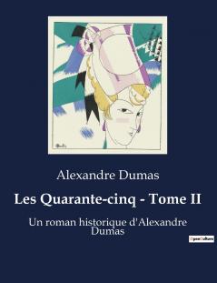 Les Quarante-cinq - Tome II