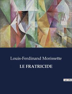 LE FRATRICIDE