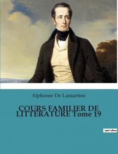 COURS FAMILIER DE LITTÉRATURE Tome 19
