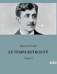 LE TEMPS RETROUVÉ