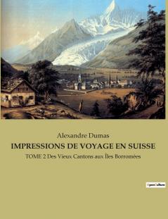 IMPRESSIONS DE VOYAGE EN SUISSE