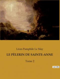 LE PÈLERIN DE SAINTE-ANNE