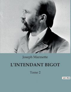 L'INTENDANT BIGOT