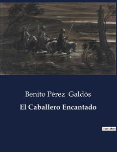 El Caballero Encantado