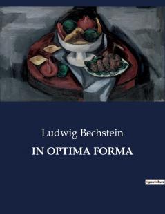 IN OPTIMA FORMA