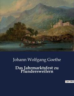 Das Jahrmarktsfest zu Plundersweilern