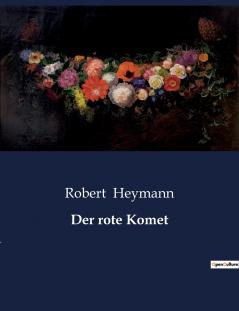 Der rote Komet