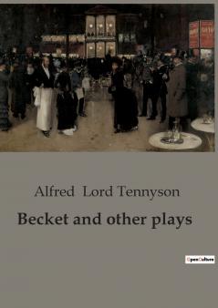 Becket and other plays