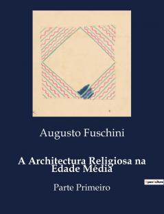 A Architectura Religiosa na Edade Média