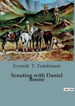 Scouting with Daniel Boone