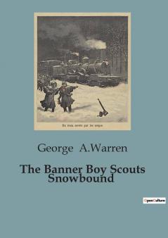 The Banner Boy Scouts Snowbound