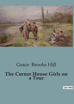 The Corner House Girls on a Tour
