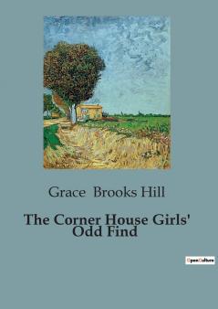 The Corner House Girls' Odd Find