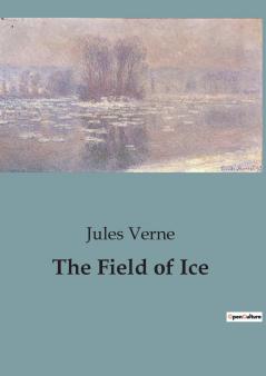 The Field of Ice