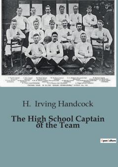 The High School Captain of the Team