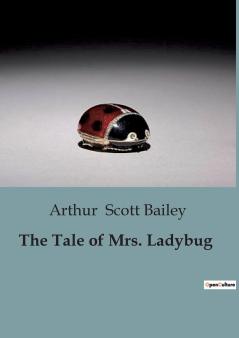 The Tale of Mrs. Ladybug