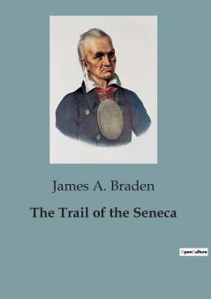 The Trail of the Seneca