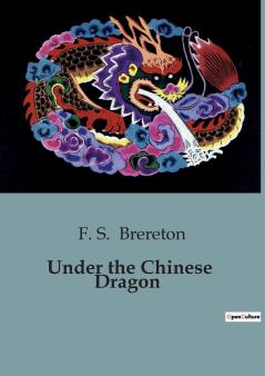 Under the Chinese Dragon