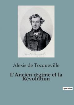 L'Ancien régime et la Révolution