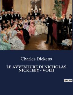 LE AVVENTURE DI NICHOLAS NICKLEBY - VOLII