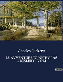 LE AVVENTURE DI NICHOLAS NICKLEBY - VOLI
