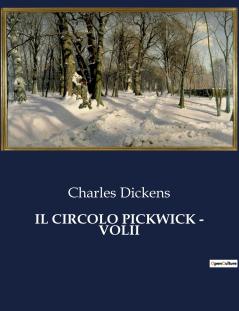 IL CIRCOLO PICKWICK - VOLII