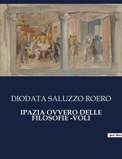 IPAZIA OVVERO DELLE FILOSOFIE -VOLI