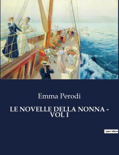 LE NOVELLE DELLA NONNA - VOL I