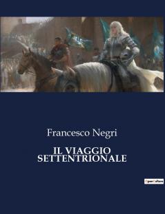 IL VIAGGIO SETTENTRIONALE