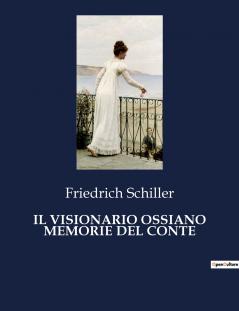 IL VISIONARIO OSSIANO MEMORIE DEL CONTE