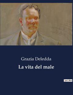 La vita del male