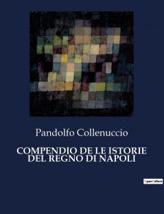 COMPENDIO DE LE ISTORIE DEL REGNO DI NAPOLI