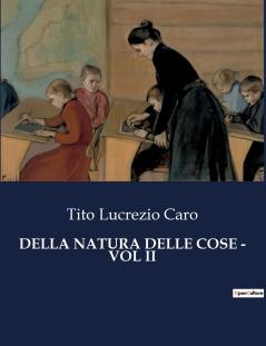 DELLA NATURA DELLE COSE - VOL II