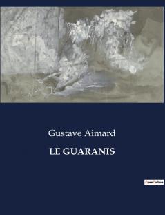 LE GUARANIS