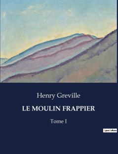 LE MOULIN FRAPPIER