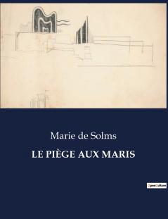 LE PIÈGE AUX MARIS