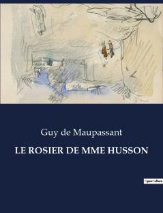 LE ROSIER DE MME HUSSON