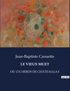 LE VIEUX MUET