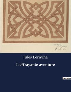 L'effrayante aventure