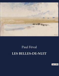 LES BELLES-DE-NUIT