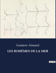 LES BOHÈMES DE LA MER